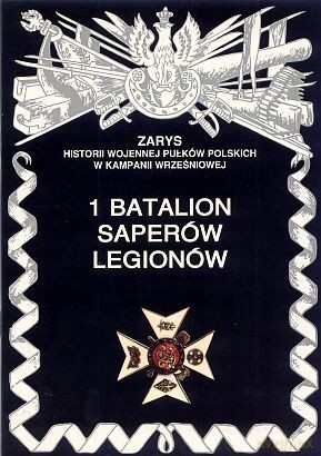 1 Batalion Saperów Legionów - Zarzycki Piotr [KSIĄŻKA]