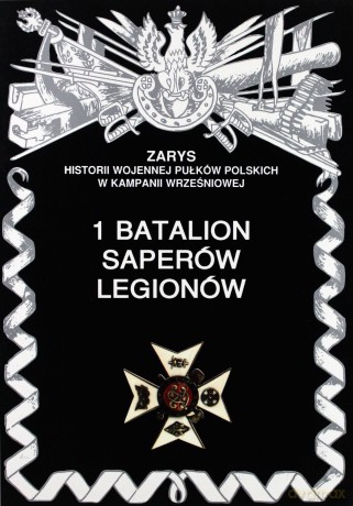1 Batalion Saperów Legionów - Zarzycki Piotr [KSIĄŻKA]
