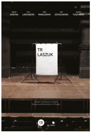 Tr Laszuk. Dizajn I Rewolucja W Teatrze [KSIĄŻKA]