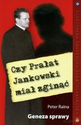 Czy Prałat Jankowski Miał Zginąć - Raina Peter [KSIĄŻKA]