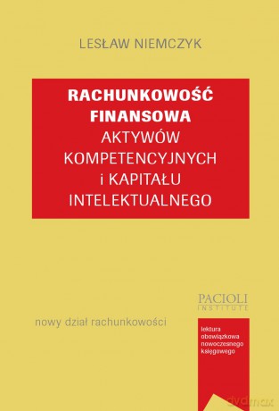 Rachunkowość Finansowa Aktywów Kompetencyjnych - Niemczyk Lesław [KSIĄŻKA]