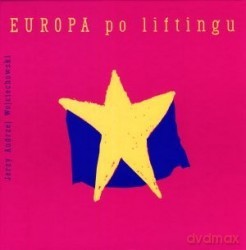 Europa Po Liftingu - Wojciechowski Jerzy A. [KSIĄŻKA]
