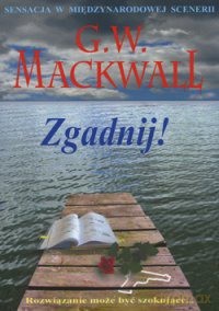 Zgadnij! - G.W. Mackwall [KSIĄŻKA]