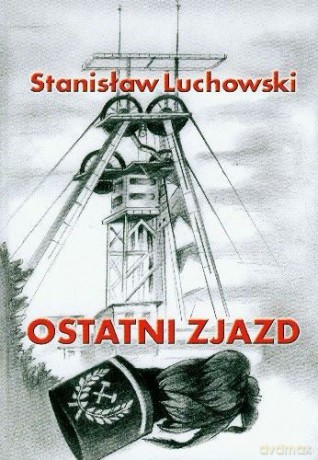 Ostatni Zajazd - Luchowski Stanisław [KSIĄŻKA]