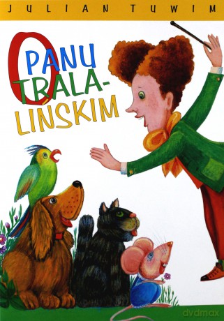 O Panu Tralalińskim - Julian Tuwim [KSIĄŻKA]