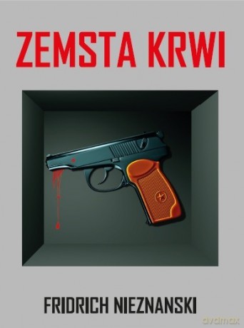 Zemsta Krwi - Nieznanski Frid [KSIĄŻKA]