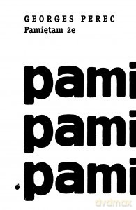 Pamiętam Że - Perec Georges [KSIĄŻKA]