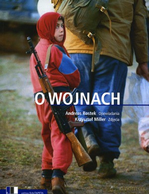O Wojnach - Miller Krzysztof, Rostek Andreas [KSIĄŻKA]