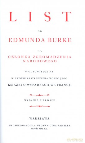 List Od Edmunda Burke Do Członka Zgromadzenia Narodowego W Odpowiedzi Na Niektóre Zastrzeżenia Wobec Jego Książki - Burke Edmund [KSIĄŻKA]