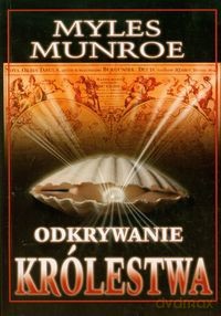Odkrywanie Królestwa - Munroe Myles [KSIĄŻKA]