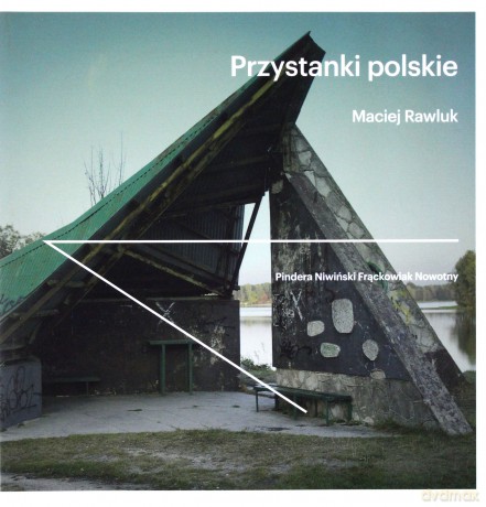 Przystanki Polskie - Maciej Rawluk [KSIĄŻKA]