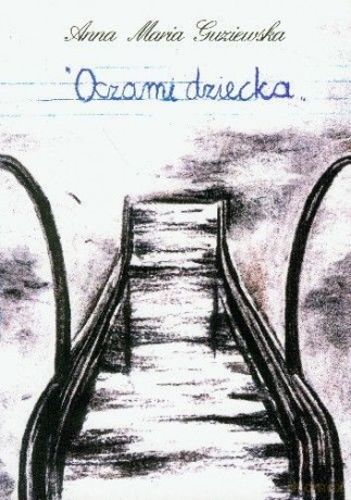 Oczami Dziecka - Guziewska Anna Maria [KSIĄŻKA]