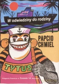 Tytus- W Odwiedziny Do Rodziny - Chmielewski Henryk Jerzy [KSIĄŻKA]