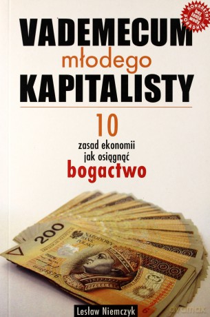 Vademecum Młodego Kapitalisty - Niemczyk Lesław [KSIĄŻKA]
