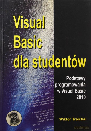 Visual Basic Dla Studentów - Treichel Wiktor [KSIĄŻKA]