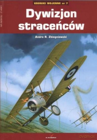 Dywizjon Straceńców - Zbiegniewski Andre [KSIĄŻKA]