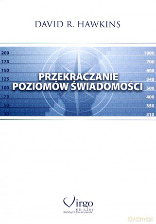 Przekraczanie Poziomów Świadomości - Hawkins David R. [KSIĄŻKA]