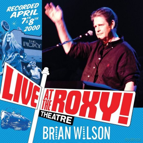 Brian Wilson: Live At The Roxy Theatre [2CD]