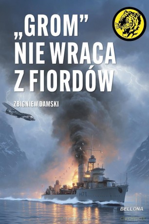 "Grom" nie wraca z fiordów - Zbigniew Damski [KSIĄŻKA]