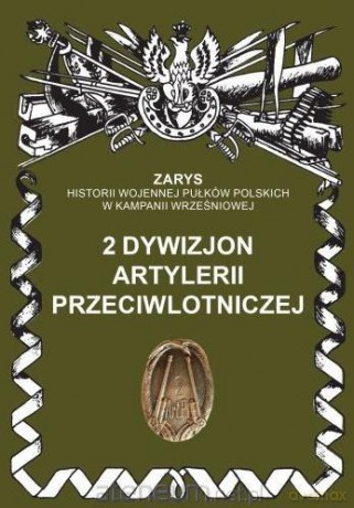 2 Dywizjon artylerii przeciwlotniczej - Przemysław Dymek [KSIĄŻKA]