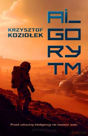 Algorytm - Krzysztof Koziołek [KSIĄŻKA]