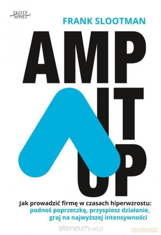 Amp it up - Frank Slootman [KSIĄŻKA]
