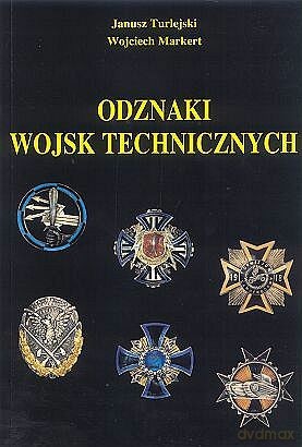 Odznaki Wojsk Technicznych [KSIĄŻKA]