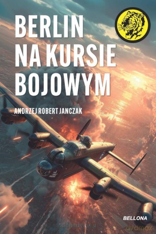 Berlin na kursie bojowym - Andrzej Robert Janczak [KSIĄŻKA]