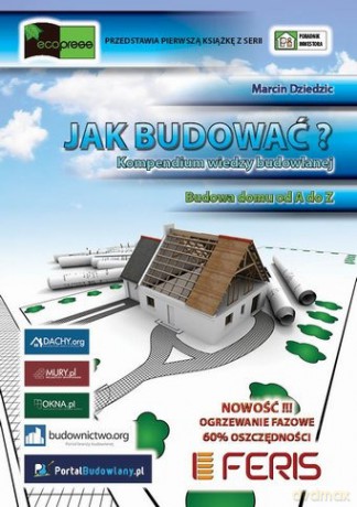 Jak Budować Kompendium Wiedzy Budowlanej - Marcin Dziedzic [KSIĄŻKA]