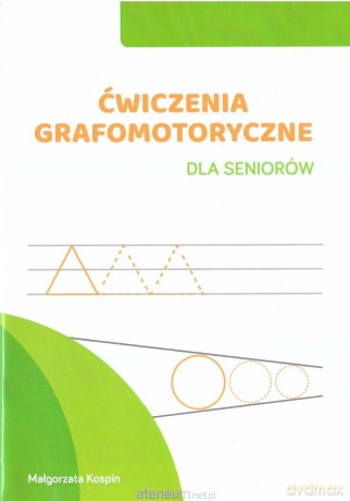 Ćwiczenia grafomotoryczne dla seniorów - Małgorzata Kospin [KSIĄŻKA]