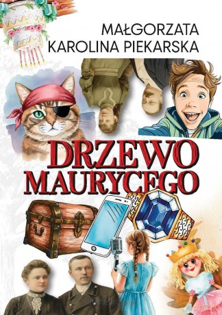Drzewo Maurycego - Małgorzata Karolina Piekarska [KSIĄŻKA]