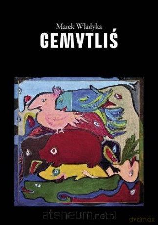 Gemytliś - Marek Władyka [KSIĄŻKA]