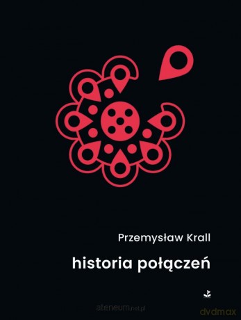 Historia połączeń - Przemysław Krall [KSIĄŻKA]