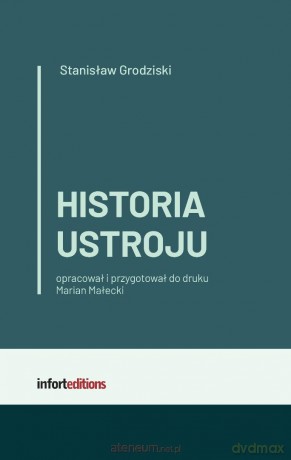 Historia ustroju - Stanisław Grodziski, red. Marian Małecki [KSIĄŻKA]