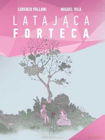 Latająca forteca - Lorenzo Palloni, Miguel Vila [KOMIKS]