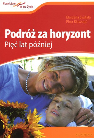 Podróż Za Horyzont.Pięć Lat Później [KSIĄŻKA]