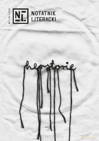 Notatnik Literacki 4(9)/2025 Herstorie