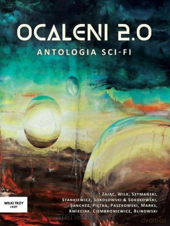 Ocaleni 2.0 Antologia sci-fi [KSIĄŻKA]