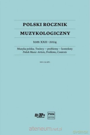 Polski Rocznik Muzykologiczny (Tom 22) 2024 - red. Iwona Lindstedt