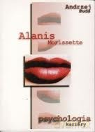 Alanis Morissette. Psychologia Kariery - Buda Andrzej [KSIĄŻKA]