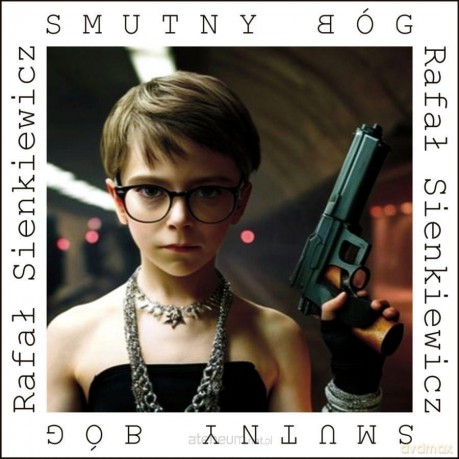 Smutny bóg - Rafał Sienkiewicz [KSIĄŻKA]