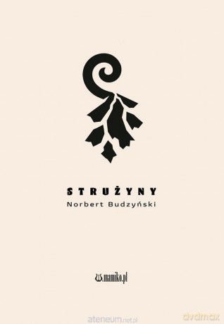 Strużyny - Norbert Budzyński [KSIĄŻKA]