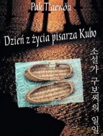Dzień Z Życia Pisarza Kubo - Taewon Pak [KSIĄŻKA]