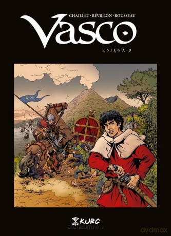 Vasco. Księga IX - Gilles Chaillet, Dominique Rousseau [KOMIKS]