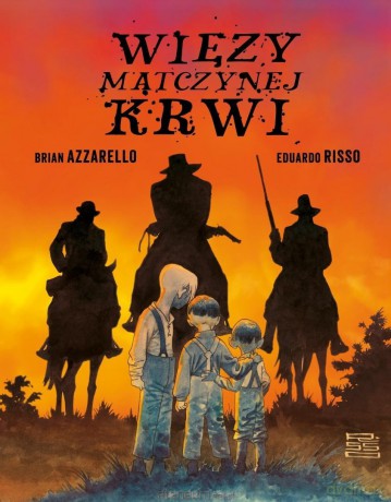 Więzy matczynej krwi - Brian Azzarello [KOMIKS]