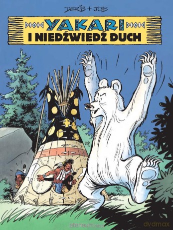 Yakari (Tom 24) Yakari i niedźwiedź duch - Job, Derib [KOMIKS]