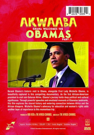 Akwaaba: Ghana Welcomes the Obamas, Part I [DVD]