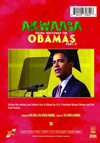 Akwaaba: Ghana Welcomes the Obamas, Part II [DVD]