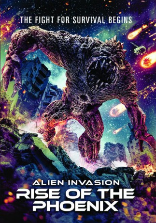 Alien Invasion: Rise of the Phoenix [DVD]