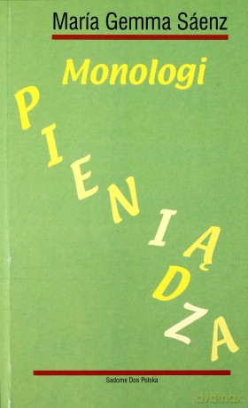 Monologi Pieniądza - Saenz Gemma Maria [KSIĄŻKA]
